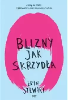 Blizny jak skrzydła Książki Dla młodzieży