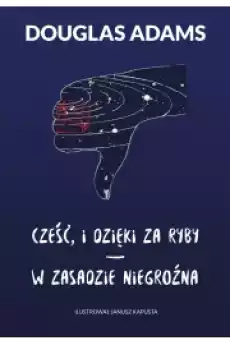 Cześć i dzięki za ryby W zasadzie niegroźna Książki Audiobooki