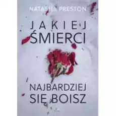 Jakiej śmierci najbardziej się boisz Książki Kryminał sensacja thriller horror