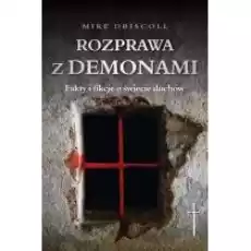 Rozprawa z demonami Jak rozeznać opętanie czy Książki Religia