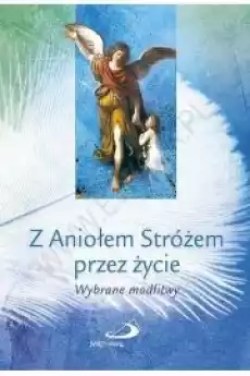 Z Aniołem Stróżem przez życie Gadżety Ezoteryka