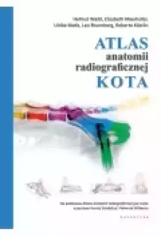 Atlas anatomii radiograficznej kota Książki Podręczniki i lektury