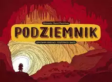 Podziemnik szkicownik odkrywcy podziemnego świata Książki Dla dzieci