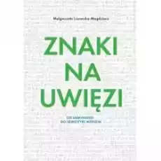 Znaki na uwięzi Książki Nauki humanistyczne