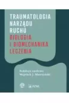 Traumatologia narządu ruchu Książki Ebooki