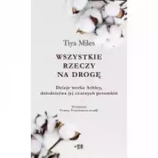 Wszystkie rzeczy na drogę Książki Literatura faktu