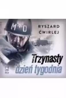 Trzynasty dzień tygodnia Milicjanci z Poznania Tom 2 Książki Ebooki