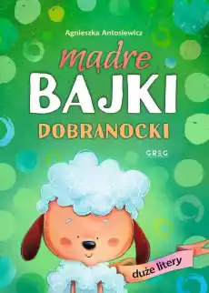 Dobranocki Mądre bajki Książki Dla dzieci