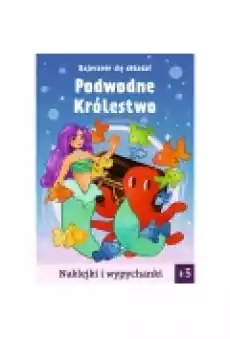 Bajecznie się składa Podwodne królestwo Książki Dla dzieci