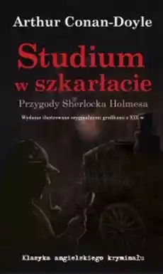 Studium w szkarłacie Przygody Sherlocka Holmesa Książki Kryminał sensacja thriller horror