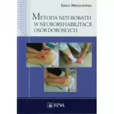 Metoda NDTBOBATH w neurorehabilitacji osób dorosłych Książki Podręczniki i lektury