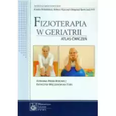 Fizjoterapia w geriatrii Książki Podręczniki i lektury