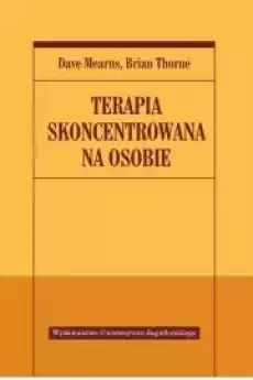 Terapia skoncentrowana na osobie Książki Nauki społeczne Psychologiczne