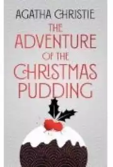 The Adventure of the Christmas Pudding 2021 ed Książki Literatura obca