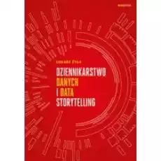 Dziennikarstwo danych i data storytelling Książki Nauki ścisłe