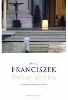 Świat jutra Rozmawiał Domenico Agasso Książki Religia