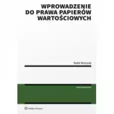 Wprowadzenie do prawa papierów wartościowych Książki Prawo akty prawne