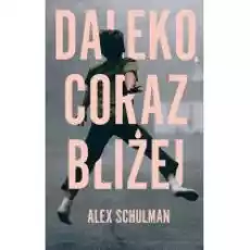 Daleko coraz bliżej Książki Literatura piękna