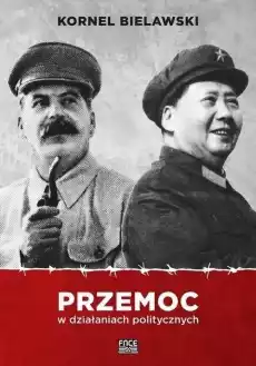 Przemoc w działaniach politycznych Książki Polityka