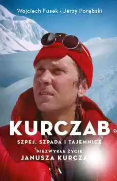 Kurczab szpada szpej i tajemnice Niezwykłe życie Janusza Kurczaba Książki Biograficzne