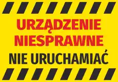 Naklejka Urządzenie niesprawne nie uruchamiać Biuro i firma Odzież obuwie i inne artykuły BHP Pozostałe artykuły BHP