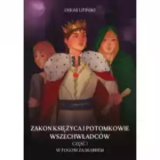 Zakon Księżyca i potomkowie wszechwładców Książki Fantastyka i fantasy