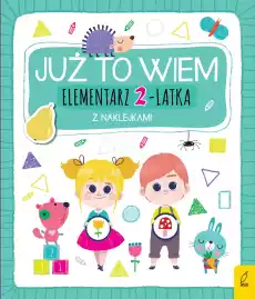 Elementarz 2latka z naklejkami Już to wiem Książki