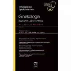 Ginekologia dziecięca i dziewczęca Najczęstsze problemy Ginekologia i położnictwo W gabinecie lekarza specjalisty Książki Nauki ścisłe