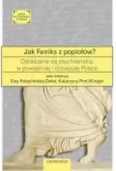 Jak Feniks z popiołów Książki Ebooki