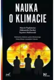 Nauka o klimacie Mechanizm działania systemu klimatycznego Zmiany klimatu w przeszłości i obecnie Książki Literatura faktu