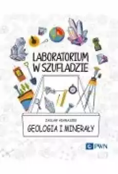 Laboratorium w szufladzie Geologia i minerały Książki Zdrowie medycyna