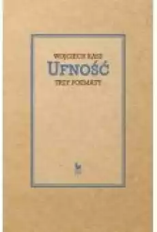 Ufność Trzy poematy Książki PoezjaDramat