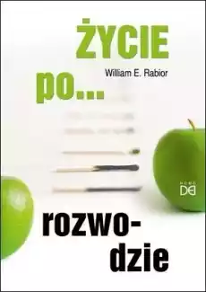 Życie po rozwodzie Książki Nauki społeczne Psychologiczne