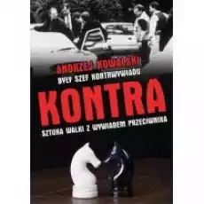 Kontra Sztuka walki z wywiadem przeciwnika Książki Historia