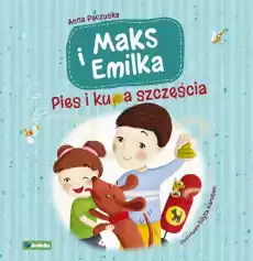 Maks i emilka pies i kupa szczęścia Książki Dla dzieci