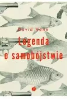 Legenda o samobójstwie Książki Literatura piękna