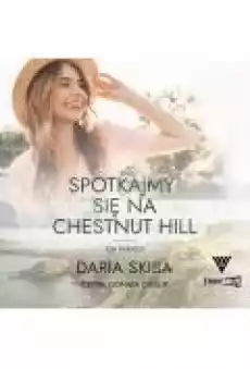 Spotkajmy się na Chestnut Hill Tom 1 Książki Ebooki