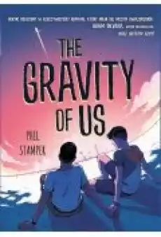 The Gravity of Us Książki Ebooki