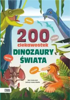 Dinozaury świata 200 ciekawostek Książki Dla dzieci