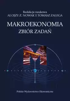 Makroekonomia Zbiór zadań Książki Biznes i Ekonomia