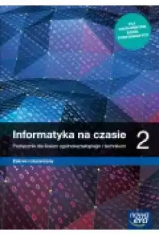 Informatyka na czasie 2 Podręcznik dla liceum ogólnokształcącego i technikum Zakres rozszerzony Szkoły ponadpodstawowe Książki Podręczniki i lektury