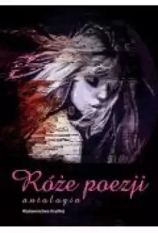 Róże poezji T1 Książki PoezjaDramat