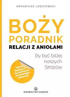 Boży poradnik relacji z aniołami Książki Poradniki