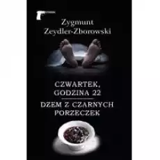 Czwartek godzina 22 Dżem z czarnych porzeczek Książki Kryminał sensacja thriller horror