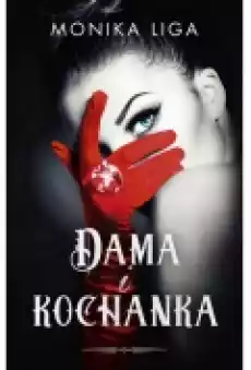 Dama i kochanka Książki Literatura obyczajowa