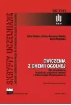 Ćwiczenia z chemii ogólnej dla studentów Wydziału Inżynierii Metali i Informatyki Przemysłowej Książki Ebooki