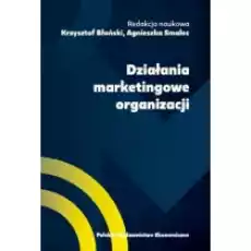 Działania marketingowe organizacji Książki Biznes i Ekonomia