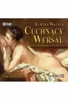 Cuchnący Wersal Książki Audiobooki Historia