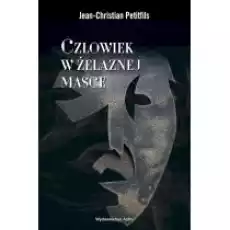 Człowiek w żelaznej masce Książki Historia