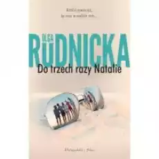 Do trzech razy Natalie Cykl o Nataliach Tom 3 Książki Kryminał sensacja thriller horror